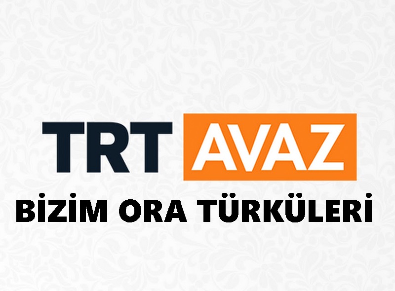 Bizim ora türküleri